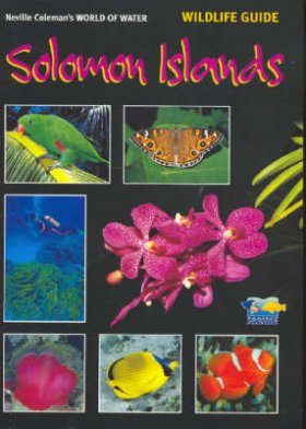 World of Water Wildlife Guide: Solomon Islands