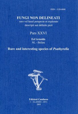 Fungi non Delineati 26: Rare and Interesting Species of Psathyrella