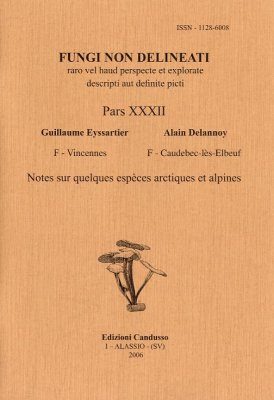 Fungi non Delineati 32: Notes sur Quelques Espèces Arctiques et Alpines