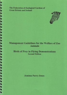 Management Guidelines for the Welfare of Zoo Animals: Birds of Prey in Flying Demonstrations
