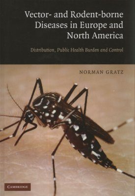 Vector- and Rodent-Borne Diseases in Europe and North America