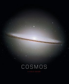Cosmos: A Field Guide