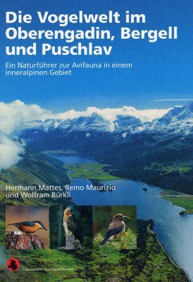 Die Vogelwelt im Oberengadin, Bergell und Puschlav
