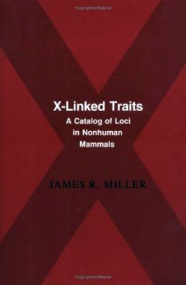 X-Linked Traits: A Catalog of Loci in Nonhuman Mammals
