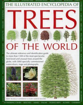 The Illustrated Encyclopaedia of Trees of the World