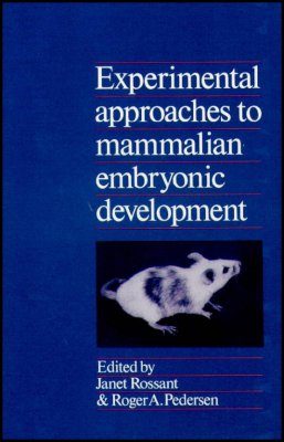 Experimental Approaches to Mammalian Embryonic Development