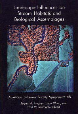 Landscape Influences on Stream Habitats and Biological Assemblages