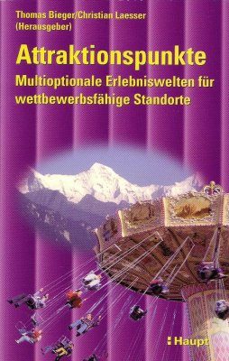Attraktionspunkte: Multioptionale Erlebniswelten für Wettbewerssfähige Standorte