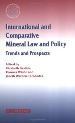 International and Comparative Mineral Law and Policy
