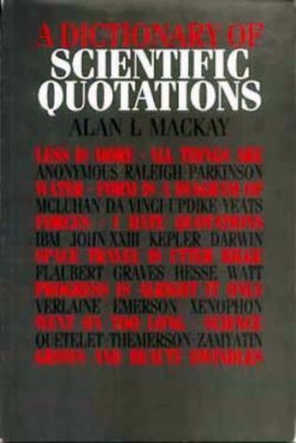 A Dictionary of Scientific Quotations