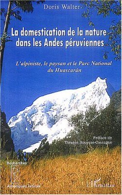 La Domestication de la Nature dans les Andes Peruviennes