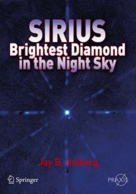 Sirius: Brightest Diamond in the Night Sky