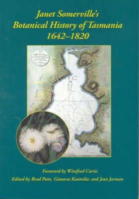 Janet Somerville's Botanical History of Tasmania 1642-1820