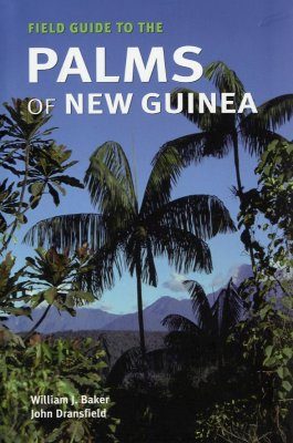 Field Guide to the Palms of New Guinea