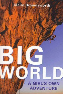 Big World: A Girl's Own Adventure