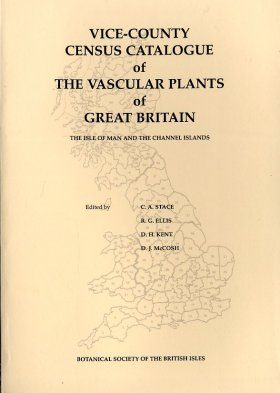 Vice-County Census Catalogue of the Vascular Plants of Great Britain The Isle of Man and the Channel Islands