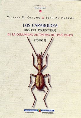 Los Caraboidea (Insecta: Coleoptera) de la Comunidad Autonoma del Pais Vasco (Tomo 1)