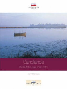 Sandlands: The Suffolk Coast and Heaths