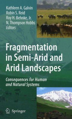 Fragmentation in Semi-Arid and Arid Landscapes