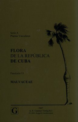 Flora de la República de Cuba, Series A: Plantas Vasculares, Fascículo 13