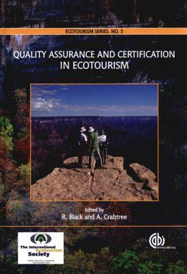 Quality Assurance and Certification in Ecotourism