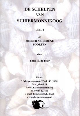 De Schelpen van Schiermonnikoog, Deel 2: 40 Minder Algemene Soorten