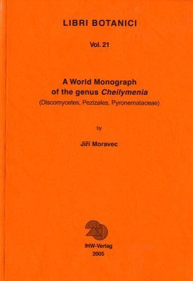 A World Monograph of the Genus Cheilymenia (Discomycetes, Pezizales, Pyronemataceae)