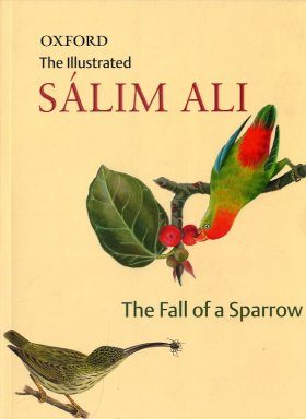 The Illustrated Salim Ali: The Fall of a Sparrow