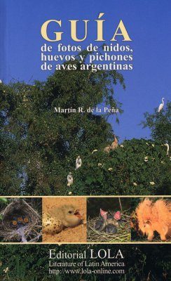 Guía de Fotos de Nidos, Huevos y Pichones de Aves Argentinas