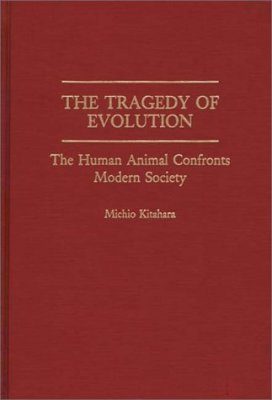 The Tragedy of Evolution