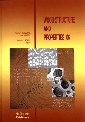 Wood Structure and Properties '06