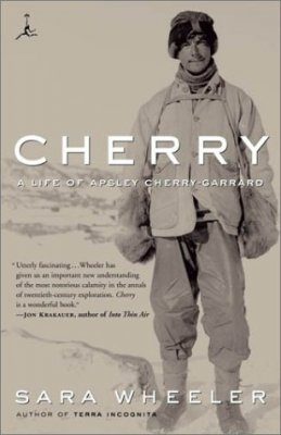 Cherry: A Life of Apsley Cherry-Garrard