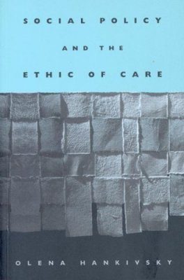 Social Policy and the Ethic of Care
