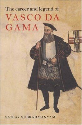 The Career and Legend of Vasco da Gama
