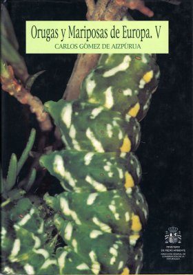 Orugas y Mariposas de Europa: Tomo V