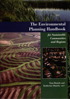 The Environmental Planning Handbook for Sustainable Communities and Regions