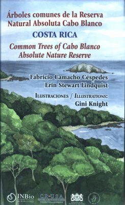 Common Trees of Cabo Blanco Absolute Nature Reserve / Árboles Comunes de la Reserva Natural Absoluta Cabo Blanco