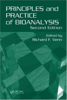 Principles and Practice of Bioanalysis