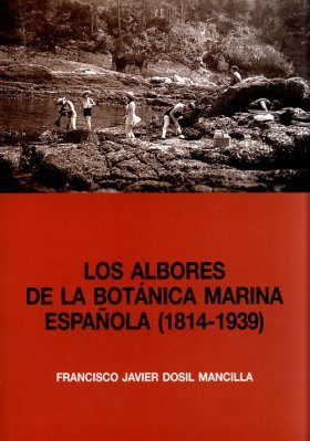 Los Albores de la Botánica Marina Española (1814-1939)