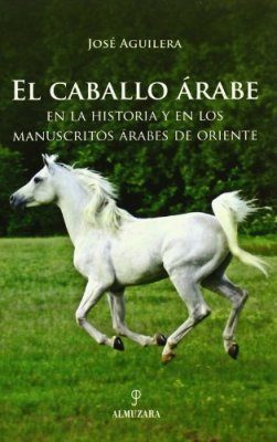 El Caballo Arabe