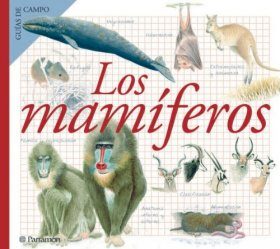 Los Mamiferos (Guias de Campo)
