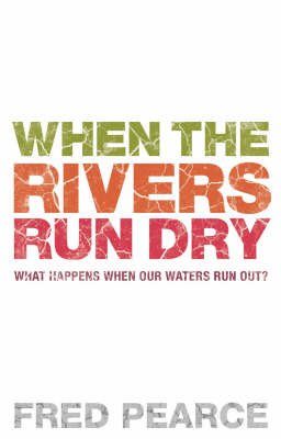 When the Rivers Run Dry