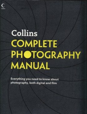 Collins Complete Photography Manual
