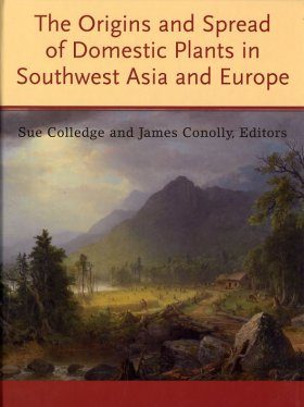 The Origins and Spread of Domestic Plants in Southwest Asia and Europe