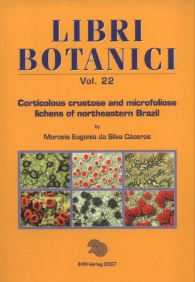 Corticolous Crustose and Microfoliose Lichens of Northeastern Brazil