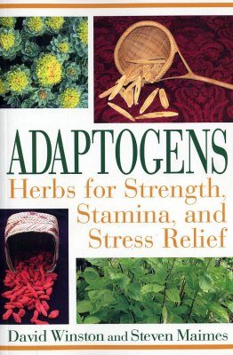 Adaptogens: Herbs for Strength, Stamina and Stress Relief