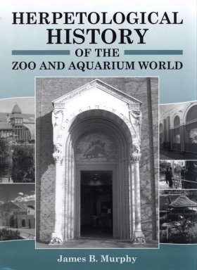Herpetological History of the Zoo and Aquarium World