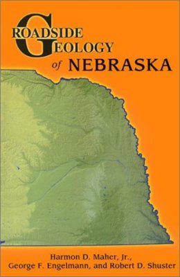 Roadside Geology of Nebraska