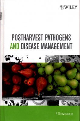 Postharvest Pathogens and Disease Management