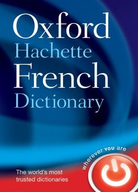 The Oxford-Hachette French Dictionary